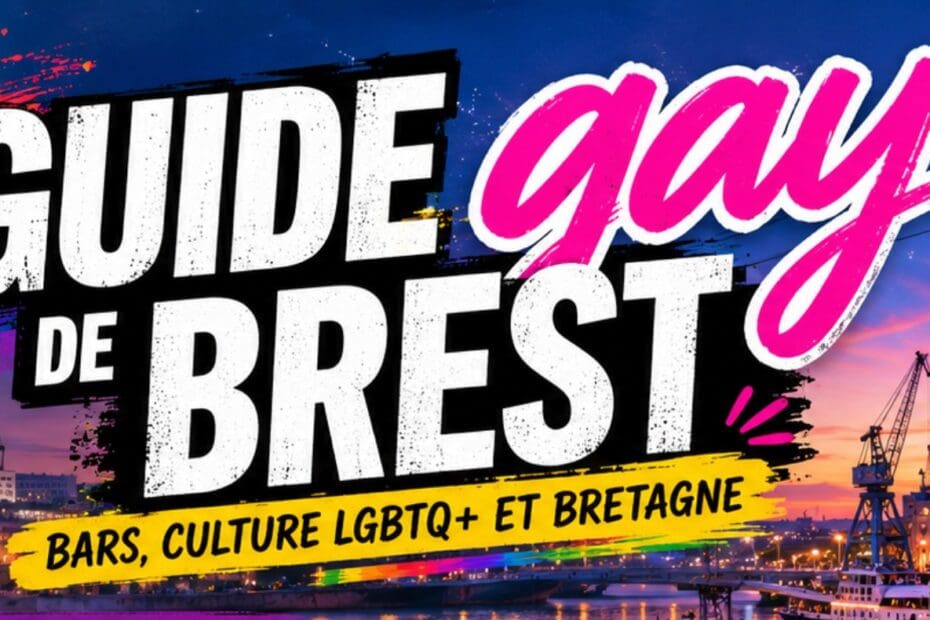 Guide gay de Brest : bars, culture LGBTQ+ et Bretagne